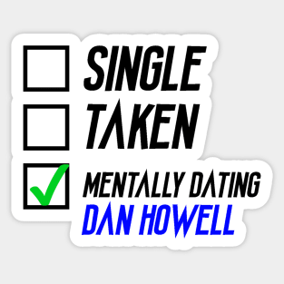 Mentally Dating Dan Howell Sticker